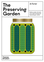 Load image into Gallery viewer, The Preserving Garden | Thames &amp; Hudson
